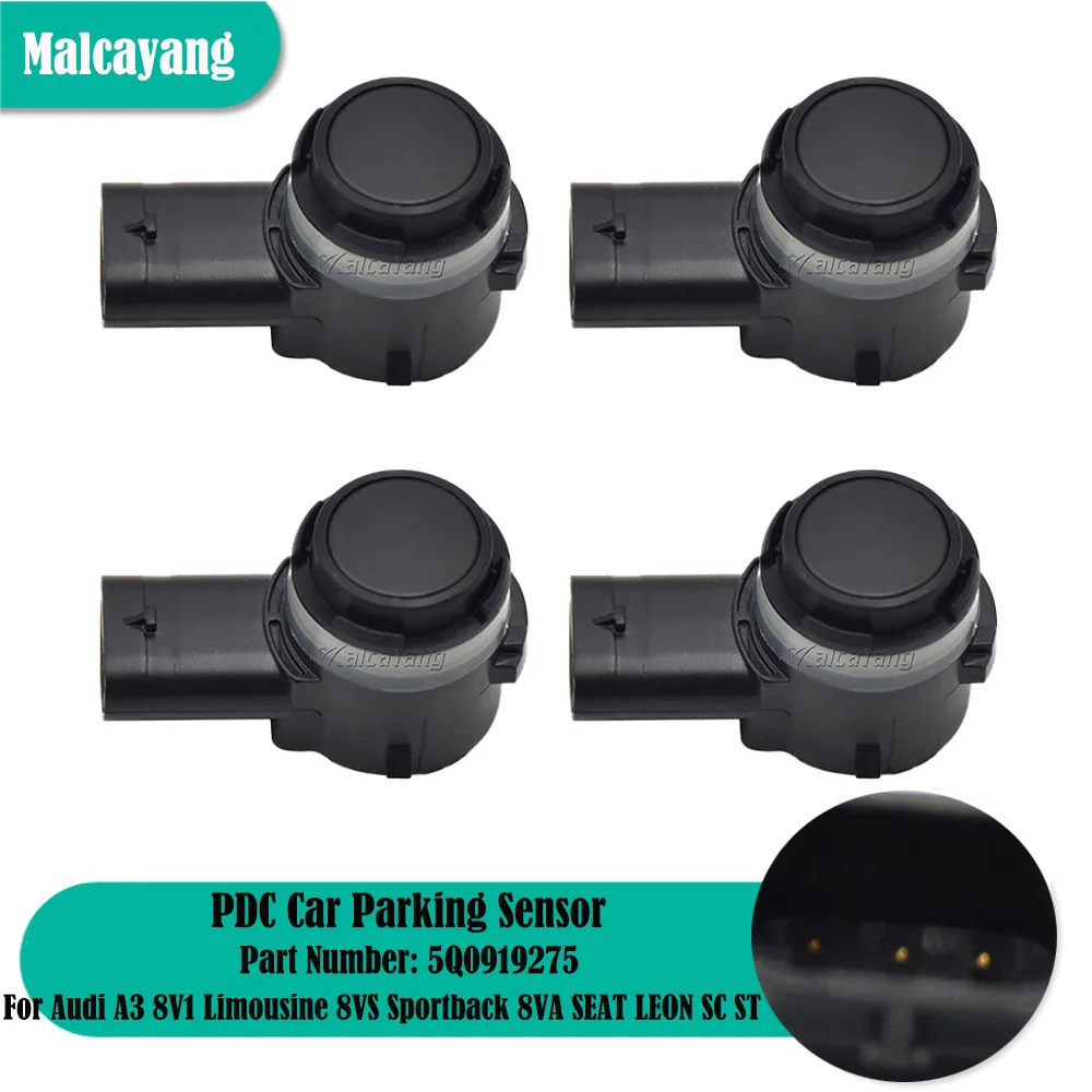 

Hight Quality 4PCS PDC Parking Reverse Sensor For Audi A3 8V1 Limousine 8VS Sportback 8VA SEAT LEON 5F1 SC 5F5 ST 5F8 5Q0919275