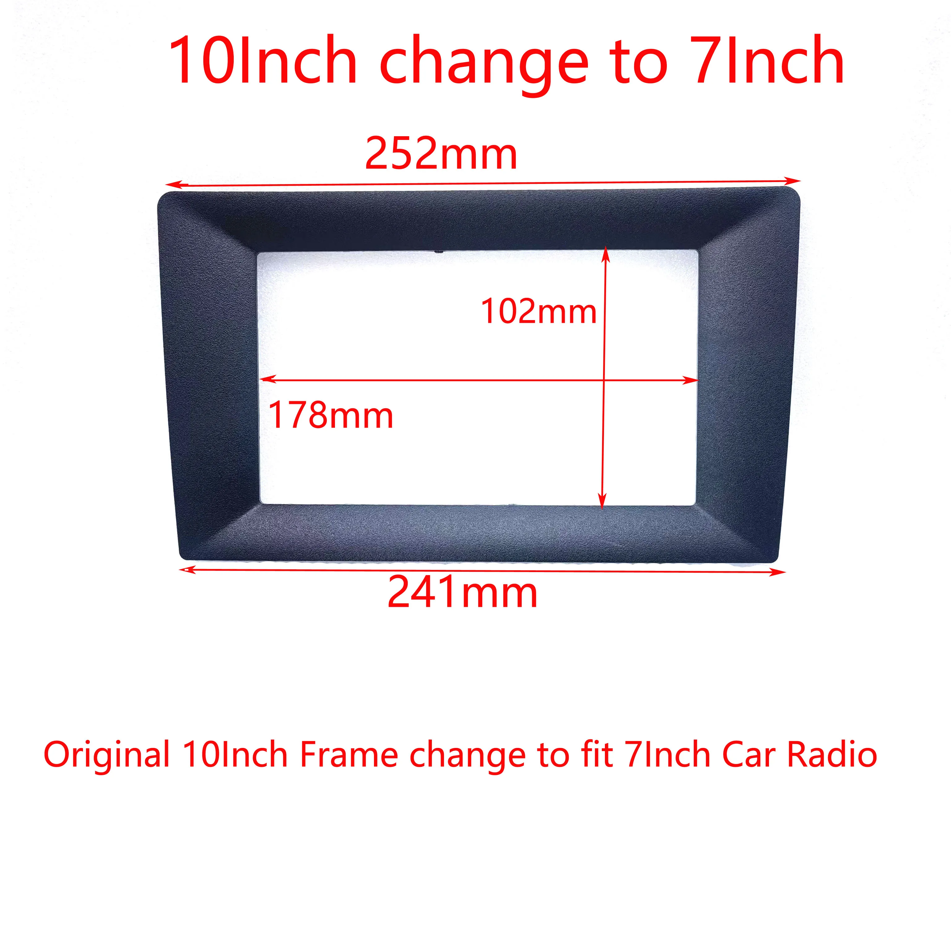 Radio Frame 9 inch to 10 inch 9 10 to 7 switch frame 1 din 2 din car radio frame Suitable for all car radio finish