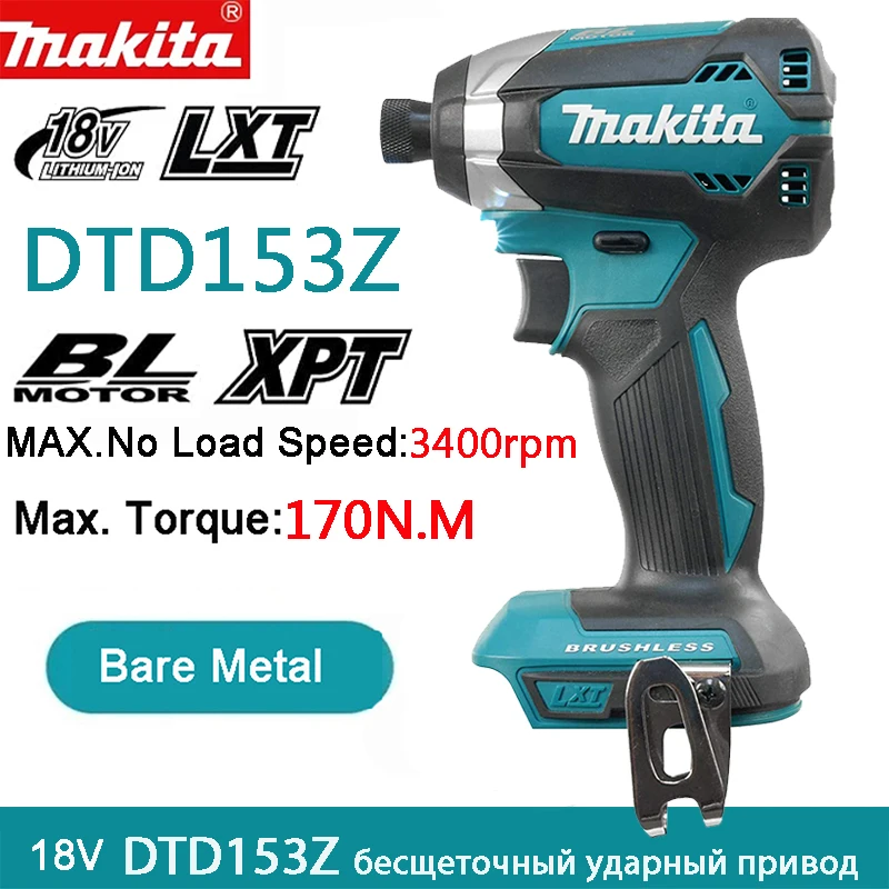 Makita DTD153Z Impact Drill LXT Lithium-Ion Cordless Drill, Brushless ¼” Hex Impact Driver,DTD153 Tool Only,170Nm - AliExpress