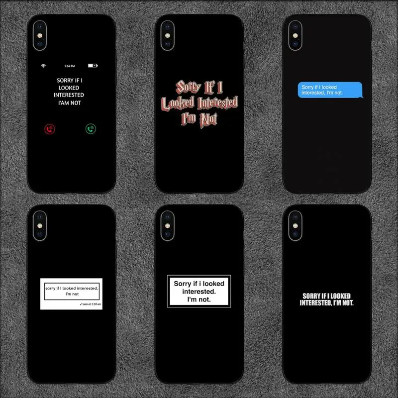 Sorry If I Looked Interested I Am Not Phone Case For Iphone 11 12 Mini 13 Pro Xs Max X 8 7 6s Plus 5 Se Xr Shell Aliexpress Sorry If I Looked Interested I Am Not Phone Case For Iphone 11 12 Mini 13 Pro Xs Max X 8 7 6s Plus 5 Se Xr Shell Aliexpress