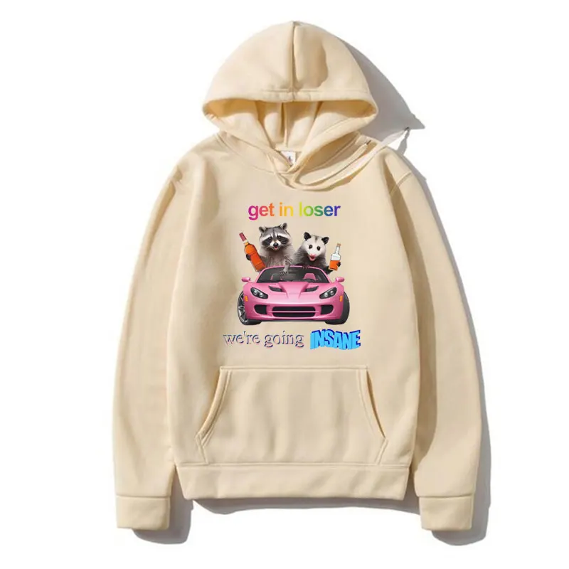 Get in Loser We Going Insane Raccoon Funny Meme Print Hoodies Men's Women's Fashion Oversized Sweatshirt Long Sleeve Pullover