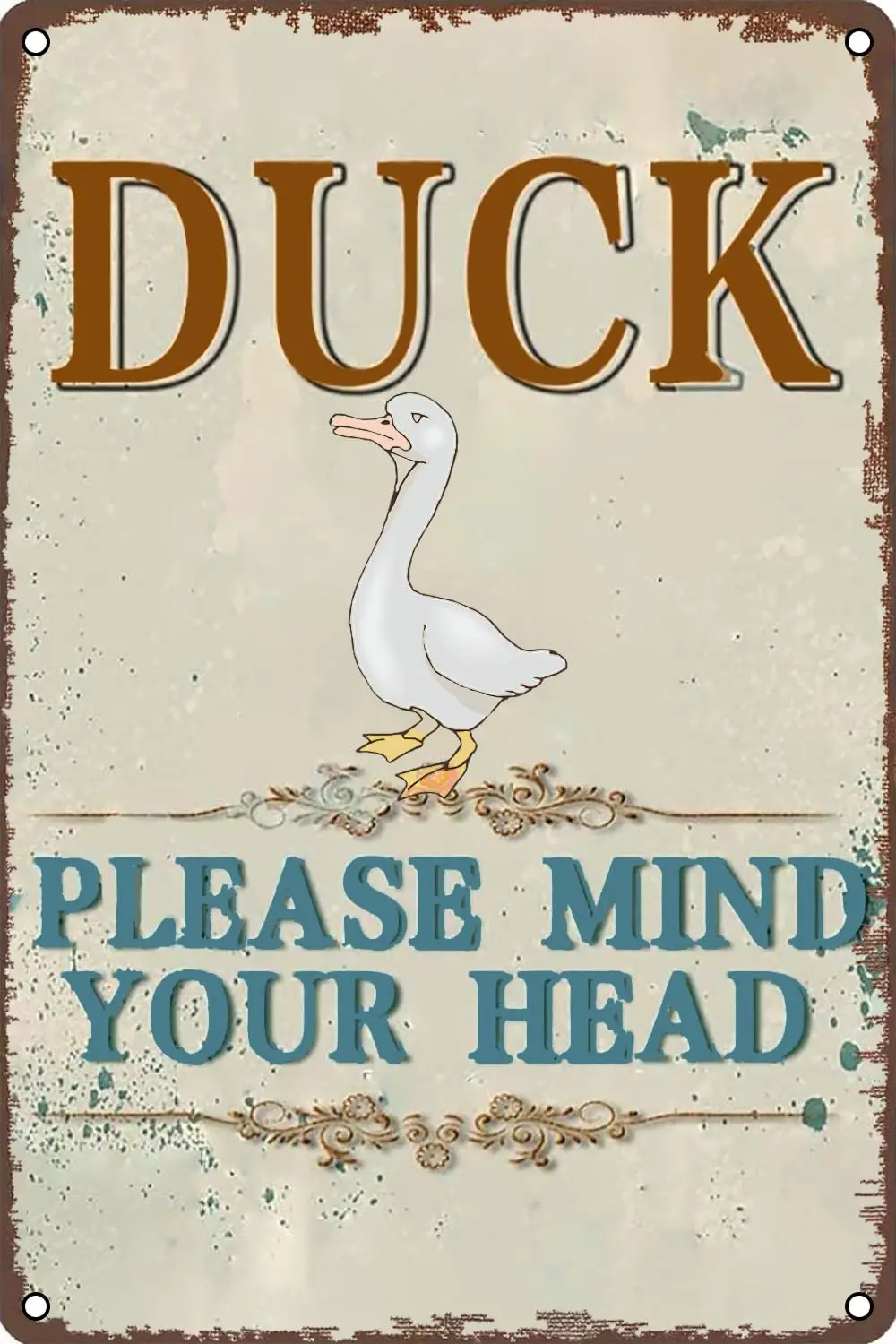 

Metal Tin Sign Duck Please Mind Your Head Poster Wall Decor for Home Garden Man Cave Yard Restaurants Sign 12 X 8 INCH