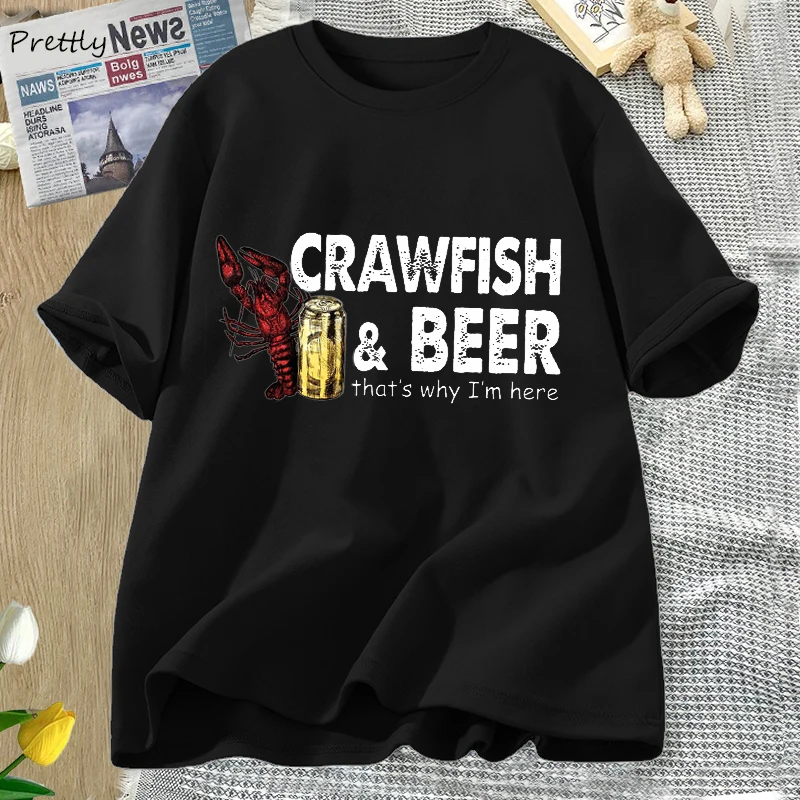 

Crawfish and Beer That's Why I'm Here Funny Crawfish T Shirts Woman Clothes Summer Cotton Tops Short Sleeve Harajuku Aesthetic