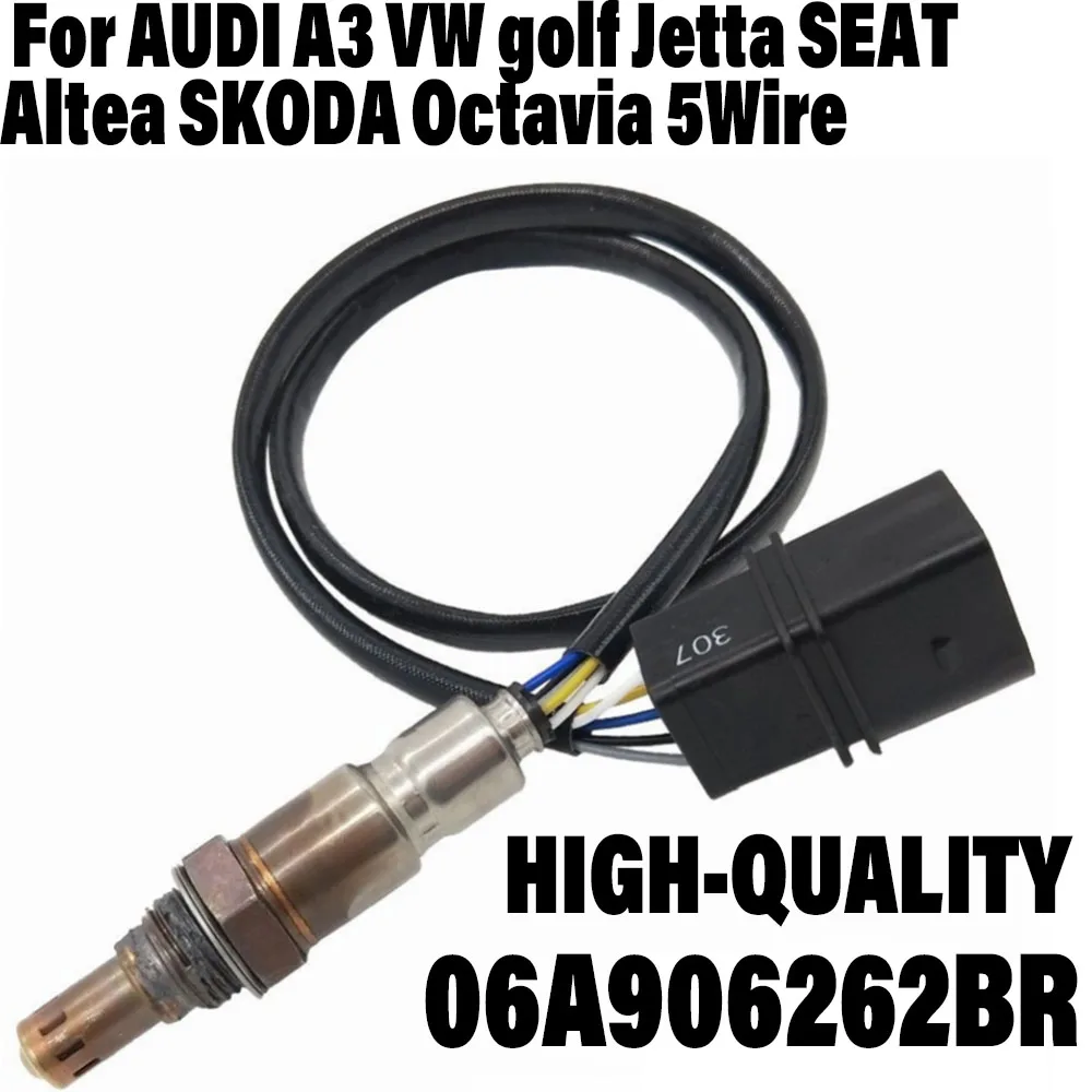 

06A906262BR автомобильные аксессуары для AUDI A3 VW golf сиденье Jetta Altea SKODA Octavia 5 проводной кислородный датчик 06A 906 262 BR 06A906262CF