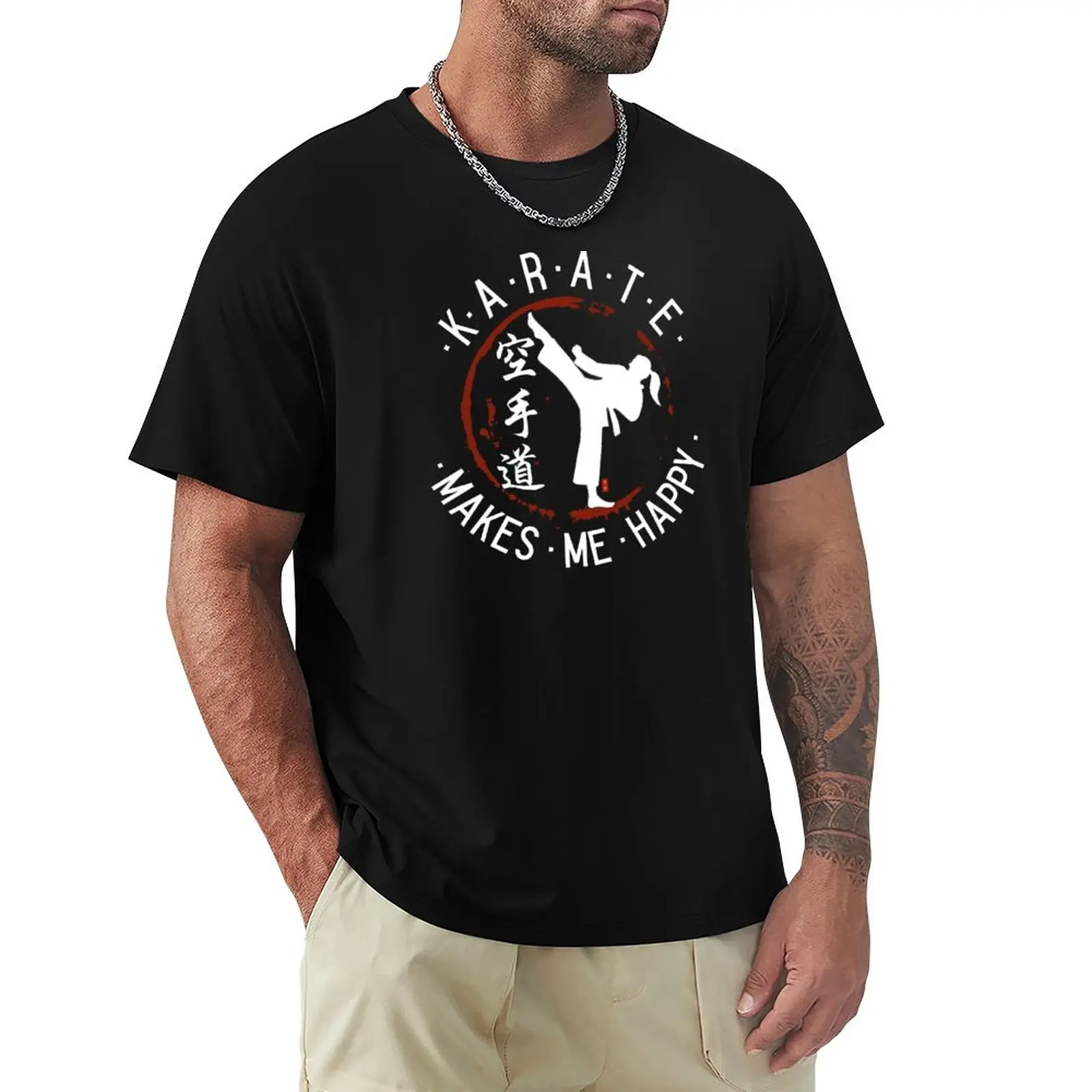 

Karate Girl, Karate makes me happy T-Shirt sweat tees t shirt for men