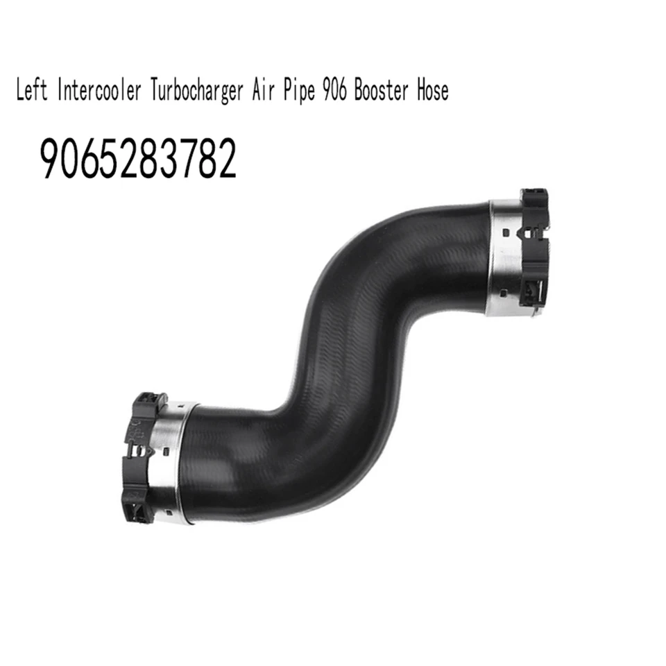 9065283782 Left Intercooler Turbocharger Air Pipe 906 Booster Hose