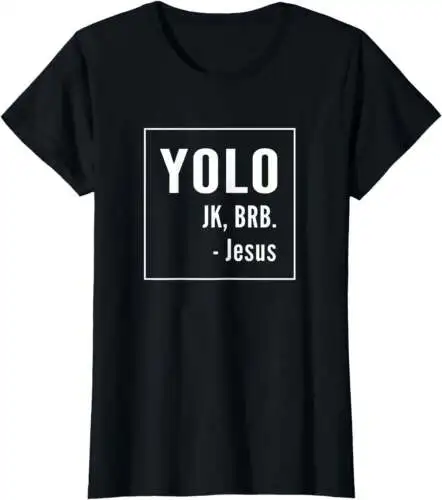 

YOLO JK BRB футболка Jesus Христианская Католическая забавная футболка