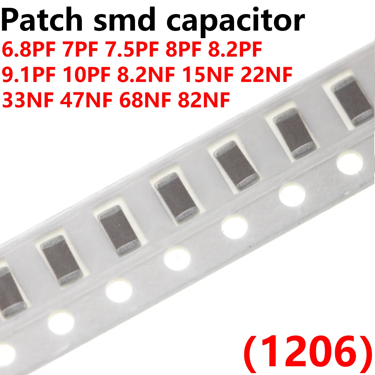 100PCS 1206 Patch smd capacitor 100NF 220NF 470NF 680NF 1UF 2.2UF 12PF 13PF 16PF 18PF 20PF 82PF 91PF 100PF 110PF 120PF 130PF 100pcs 0603 capacitor 0 75p 2 4pf 4 3pf 5 1pf 7 5pf 11pf 16pf 43pf 91pf 110pf 130pf 160pf 20nf 27nf 56nf 150nf 330nf 680nf 3 3uf