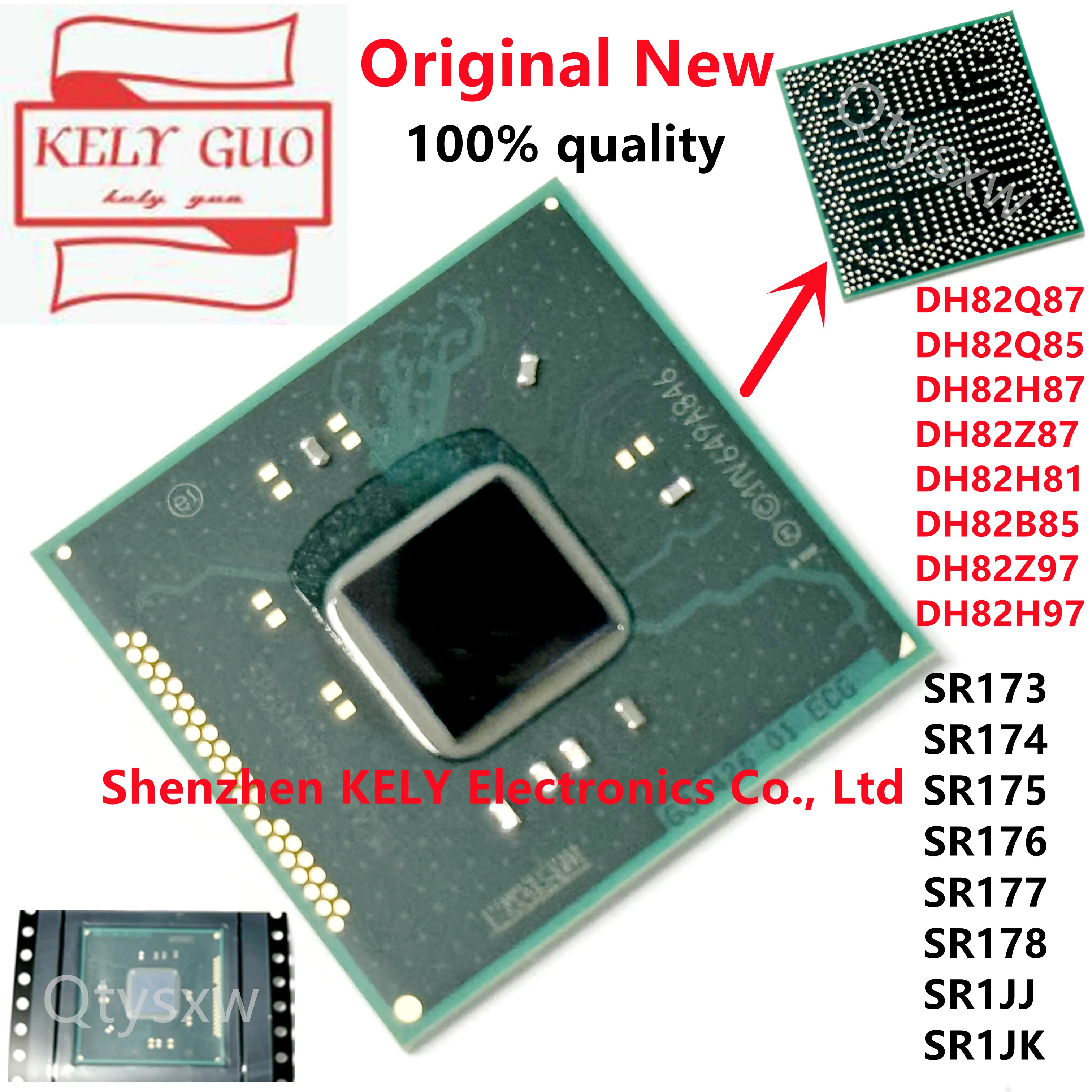 

100% новый DH82Q87 SR173 DH82Q85 SR174 DH82H87 SR175 DH82Z87 SR176 DH82H81 SR177 DH82B85 SR178 DH82Z97 SR1JJ DH82H97 SR1JK BGA