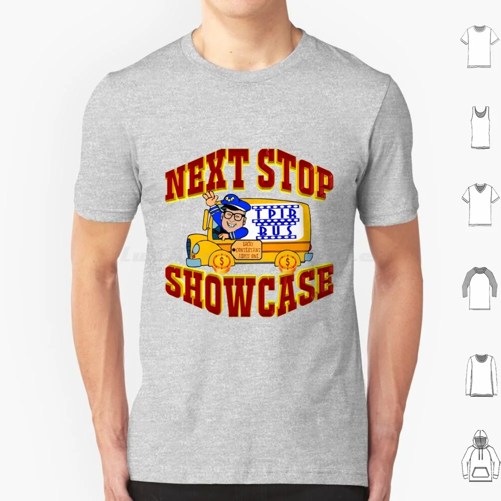 -Tpir (Il Prezzo È...) Next Stop Showcase T Shirt 6Xl Cotton Cool Tee Il Prezzo È Giusto Game Show Game Show Prezzo Giusto