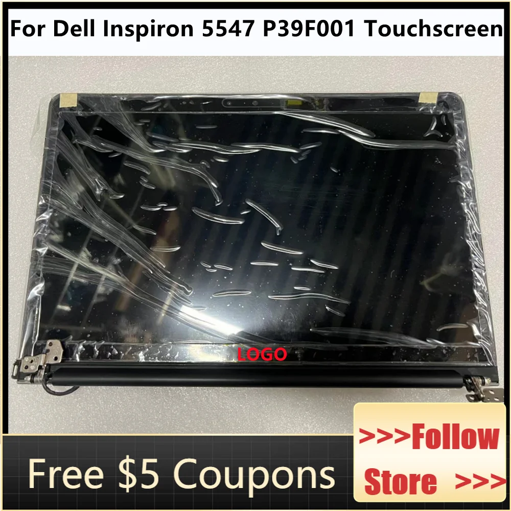 

15.6" For Dell Inspiron 15 5547 P39F P39F001 LCD Touch Screen Assembly HD 1366*768 FHD 1920*1080 Laptop Replacement Display