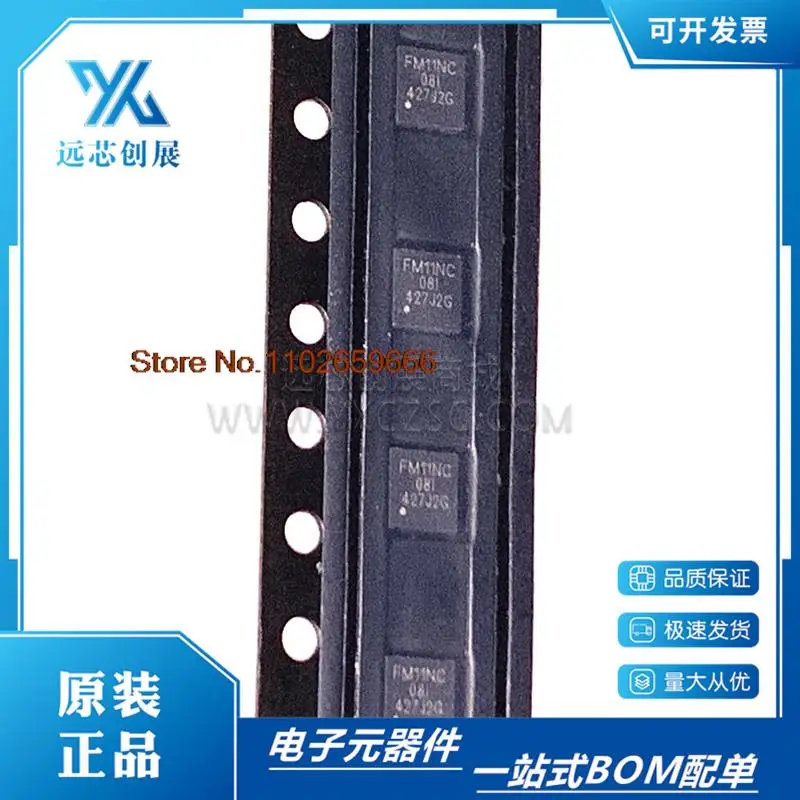 

FM11NC08S DFN10 FM11NC SPI/ Original, in stock. Power IC