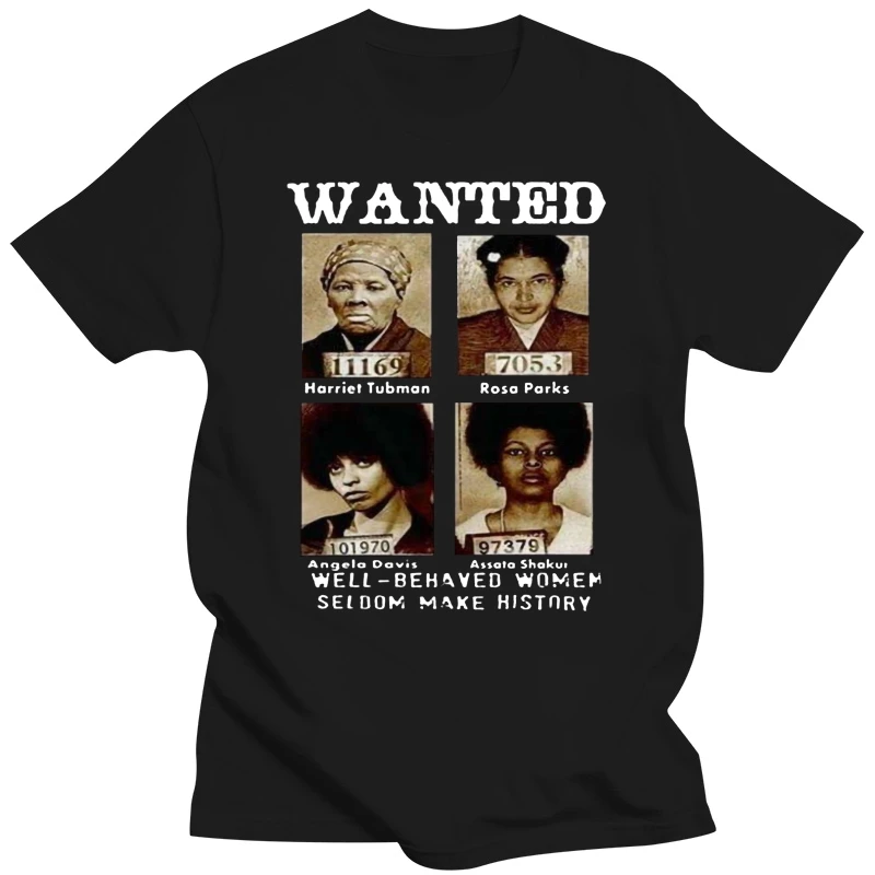 Wanted Harriet Tubman Rosa Parks Angela Davis Assata T Shirt Black Men S-6Xl T-Shirt Con Stampa Casual Di Alta Qualità