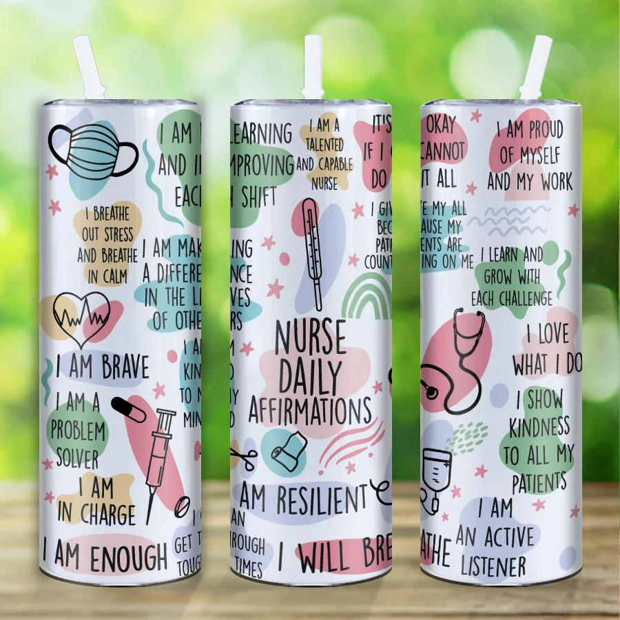 3d Print “Nurse Daily Affirmations” 20oz Sublimation Stainless Steel Water Tumblers Insulated Straight Water Cups Gift For Nurse