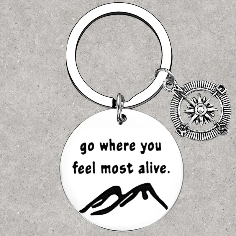 

Hot Go Where You Feel Most Alive Mountain Keychain Adventure Key Chain Pendant Jewelry Nature Lover Traveler Gift