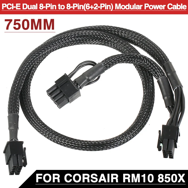 

1 шт., модульный кабель питания PCI-E с 8-Pin на 8-Pin(6 + 2-Pin) с проводом из луженой меди, обернутым для Corsair RM10 850X, сменный провод