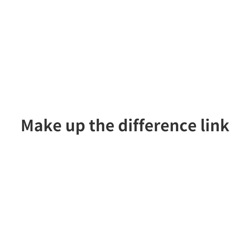 

This Is The Link To Make Up The Difference