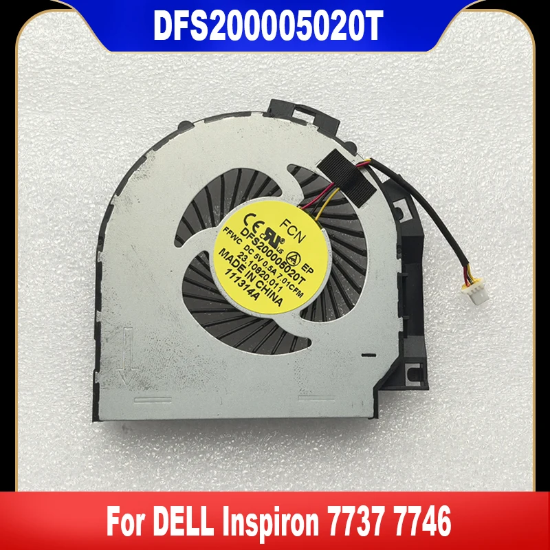 

Новый оригинальный охлаждающий вентилятор DFS200005020T для ноутбука DELL Inspiron 7737 7746, охлаждающий вентилятор высокого качества, быстрая доставка