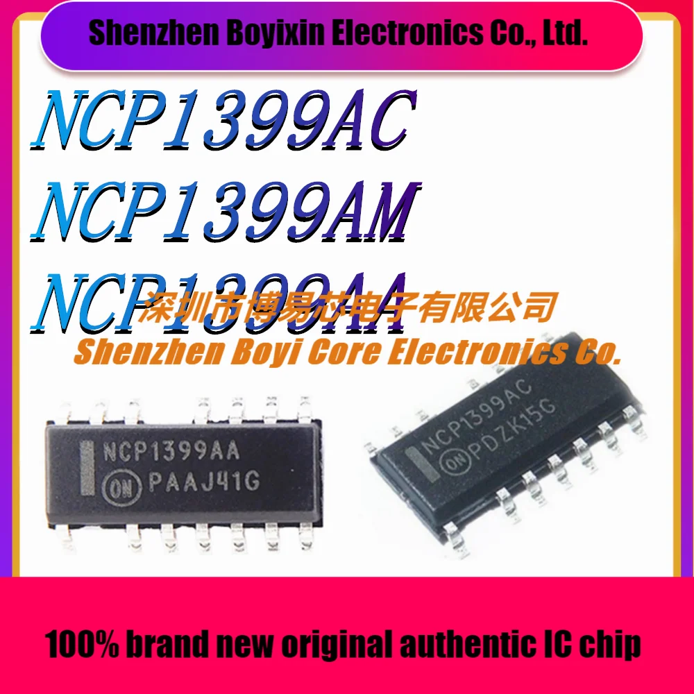 

NCP1399AC NCP1399AM NCP1399AA Package SOP-16 new original genuine IC chip