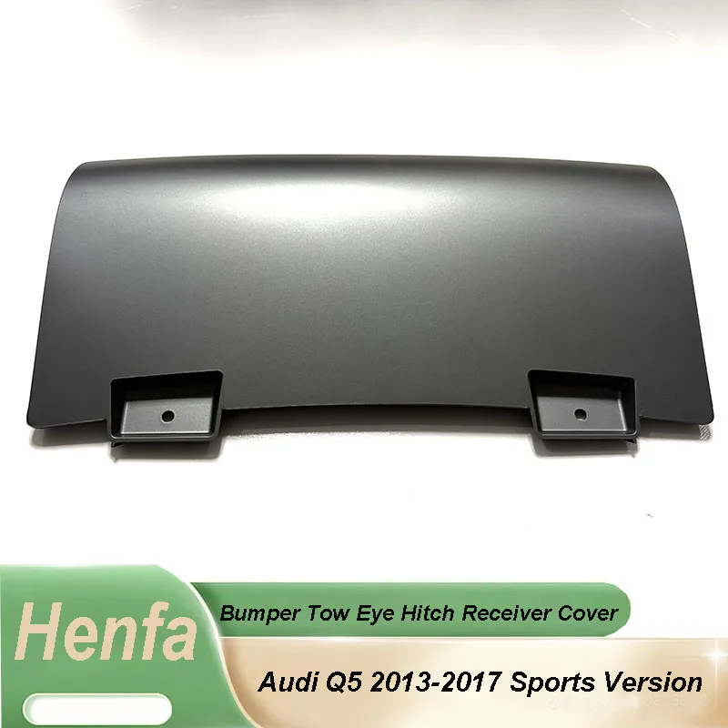 Henfa Rear Bumper Tow Eye Hitch Receiver Cover 8R0807819H Audi Q5 2013-Sports Version