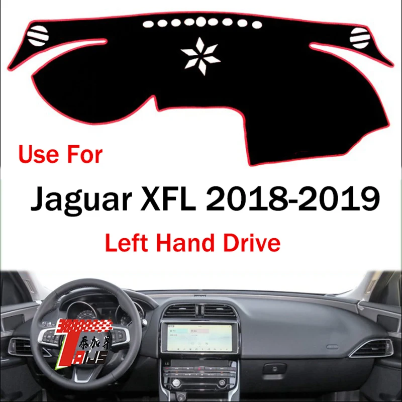 

TAIJS factory high quality Flannel dashboard anti-dirty cover for Jaguar XFL 2018-2019 Left-hand drive