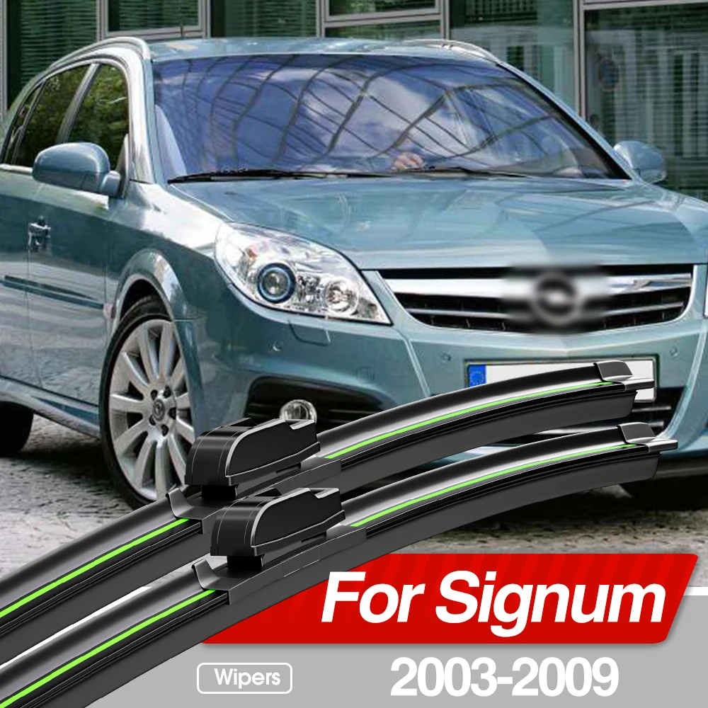 

For Opel Signum 2003-2009 Front Windshield Wiper Blades 2pcs Windscreen Window Accessories 2004 2005 2006 2007 2008