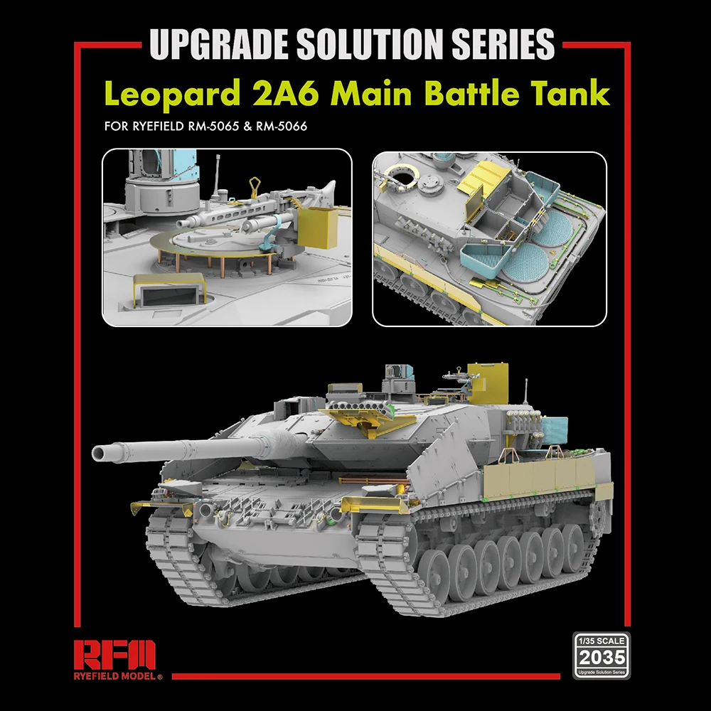 

[Ryefield Model] RFM RM-2035 1/35 Leopard 2A6 Main Battle Tank Upgrade Solution for RM-5065 & 5066