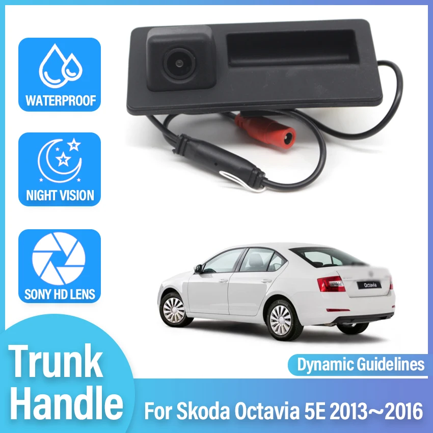 

Trajectory Car Rear View Trunk Handle Camera Waterproof Night Vision Dynamic Parking For Skoda Octavia 5E 2013 2014 2015 2016