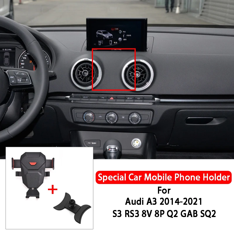 

Car Phone Holder Air Vent Mount Car Styling Bracket GPS Stand Rotatable Support For Audi A3 S3 RS3 8V 8P Q2 GAB SQ2 2014-2021