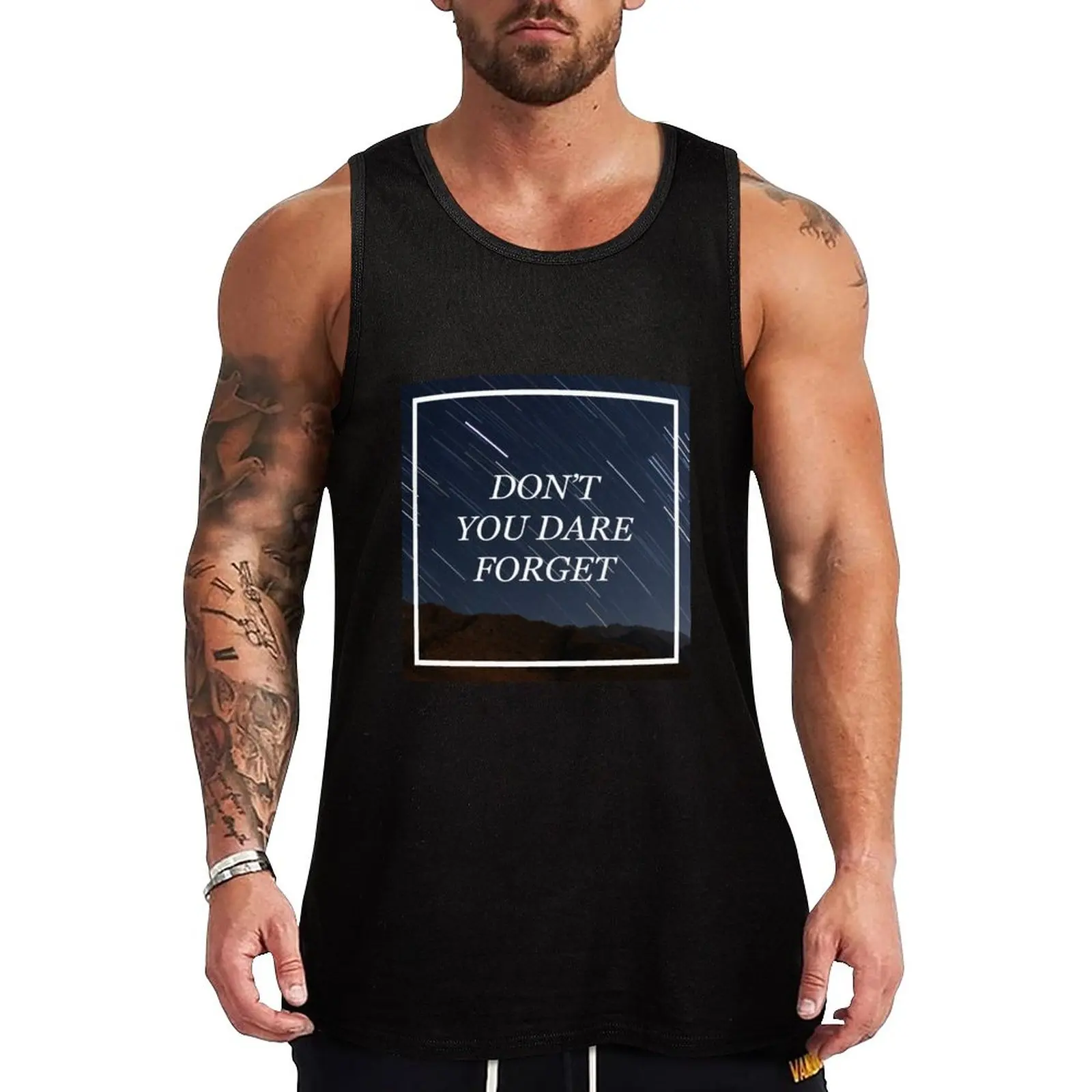 

New DON'T YOU DARE FORGET Tank Top men clothings Men's gym t-shirt