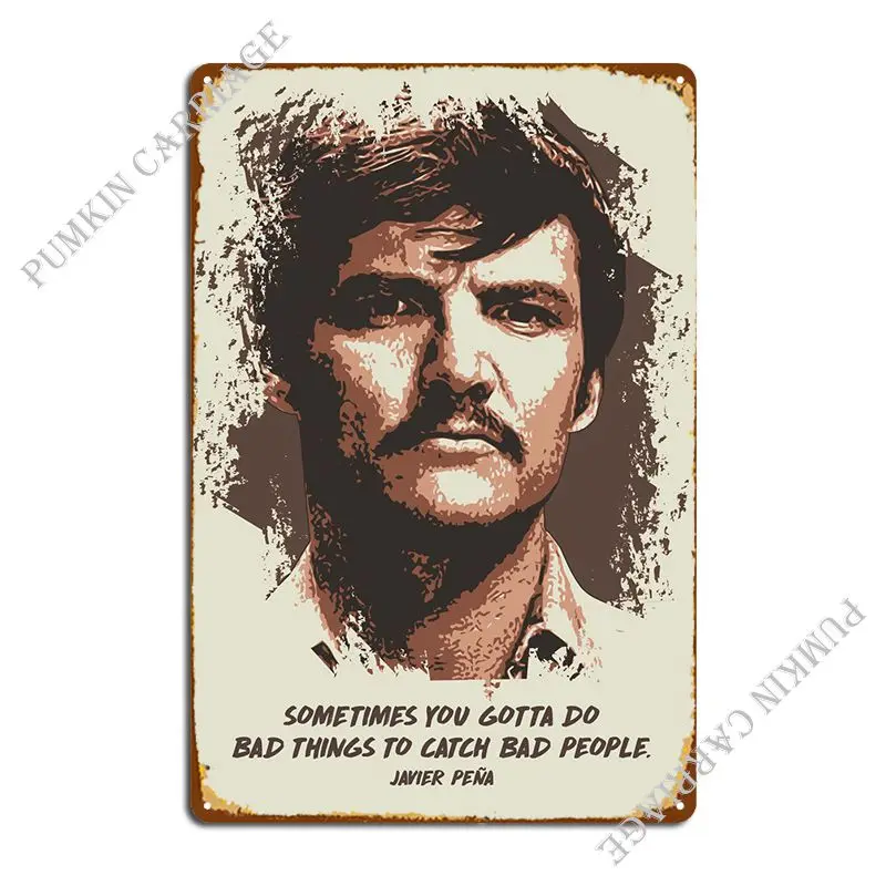 

Javier Pena Quote Artwork Metal Plaque Wall Mural Vintage Home Garage Tin Sign Poster