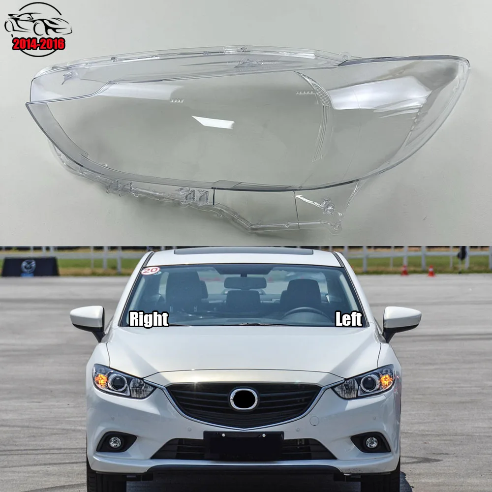 

For Mazda 6 Atenza 2014 2015 2016 Headlight Cover Transparent Headlamp Lamp Shell Lens Replace Original Lampshade Plexiglass