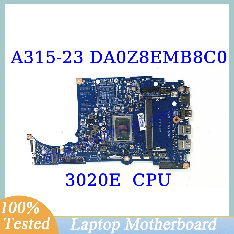 

Материнская плата DA0Z8EMB8C0 для Acer, детская версия, с процессором AMD 3020E, материнская плата для ноутбука 100%, полностью протестирована, хорошо раб...