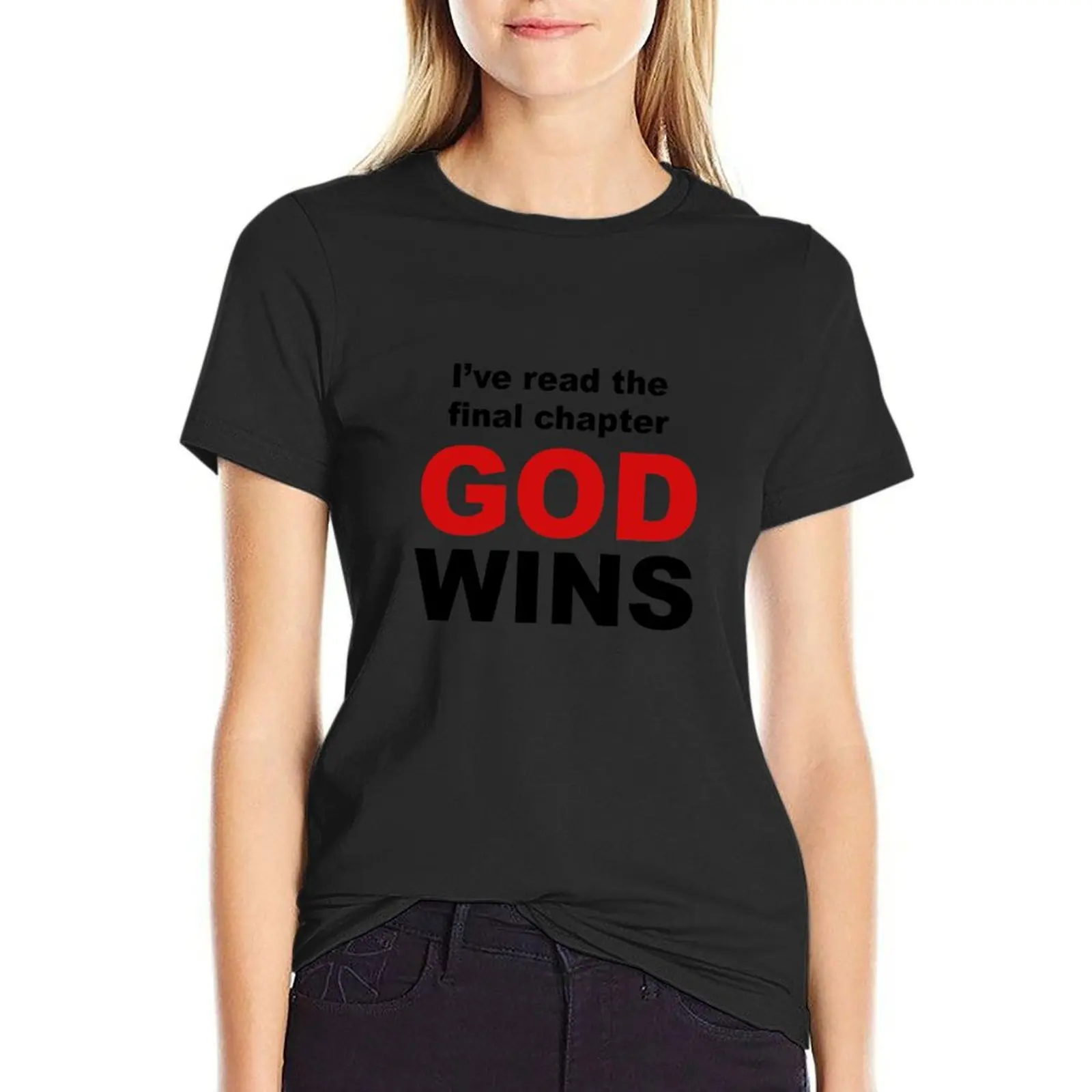 

I've Read The Final Chapter God Wins T-Shirt tees aesthetic clothes Summer Women's clothing