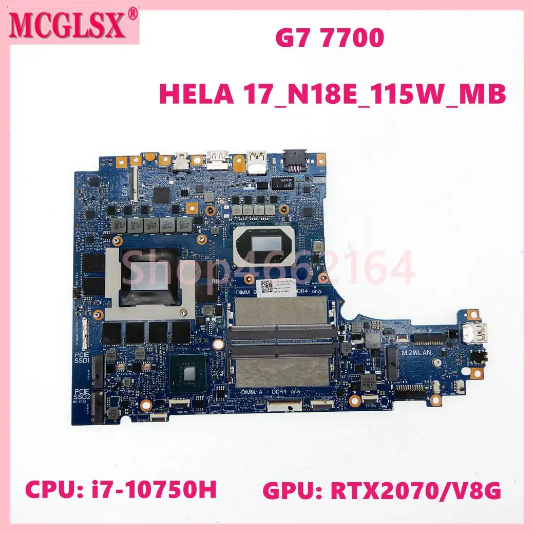 

HELA 17_N18E_115W_MB With i7-10750H CPU RTX2070-V8G GPU Laptop Motherboard For Dell G7 7700 Notebook Mainboard CN 06YKK0