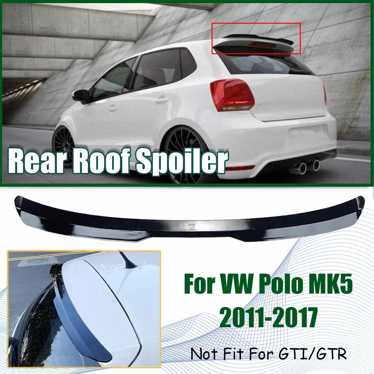 Car Rear Roof Spoiler Wing Boot Lip Wing Spoiler Extension Per Vw Per Polo Mk5 2011-2017 Non Adatto Per Gti/Gtr