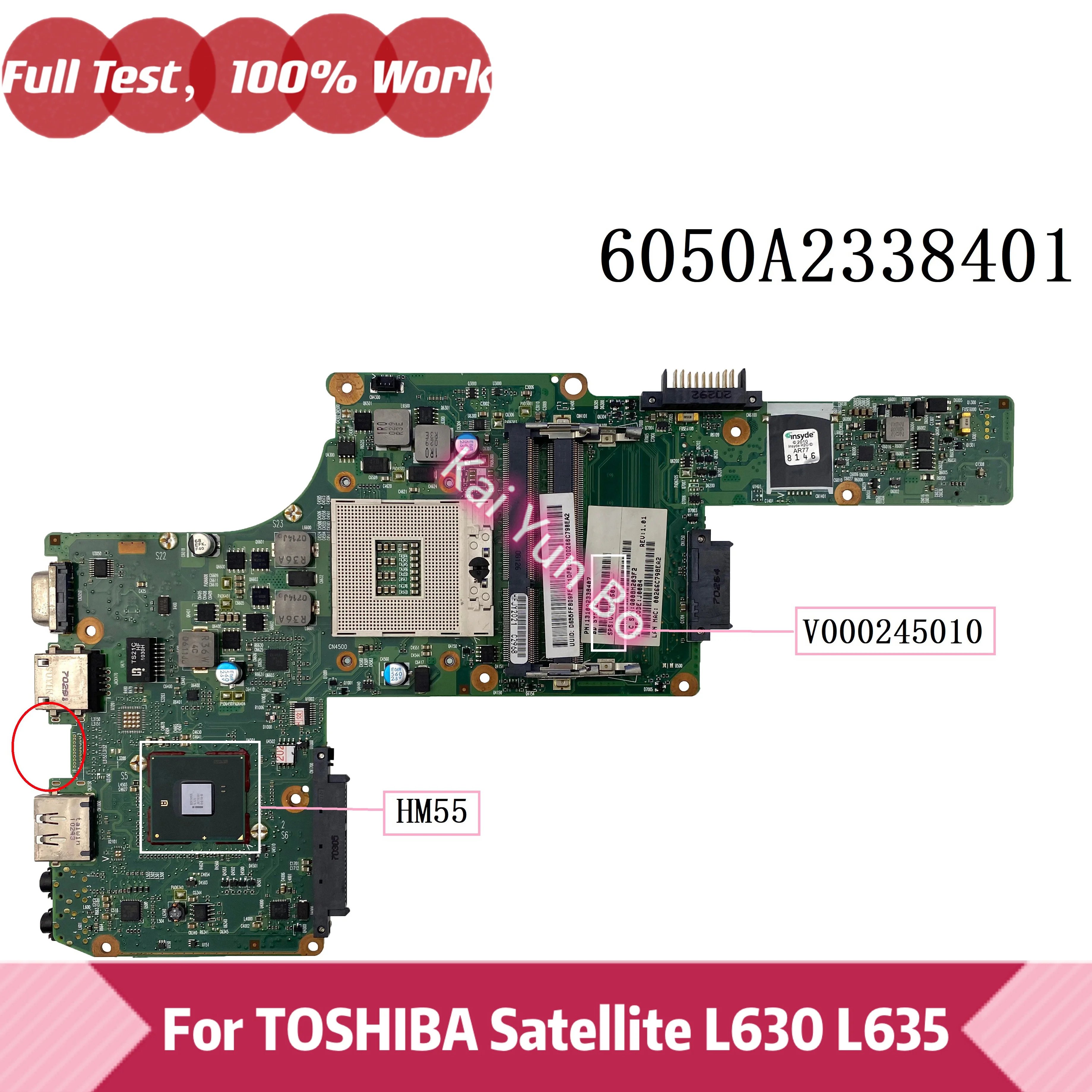 

V000245010 Mainboard For Toshiba Satellite L630 L635 Notebook PC 6050A2338401-MB-A02 Laptop Motherboard HM55 DR3 100% Tested OK