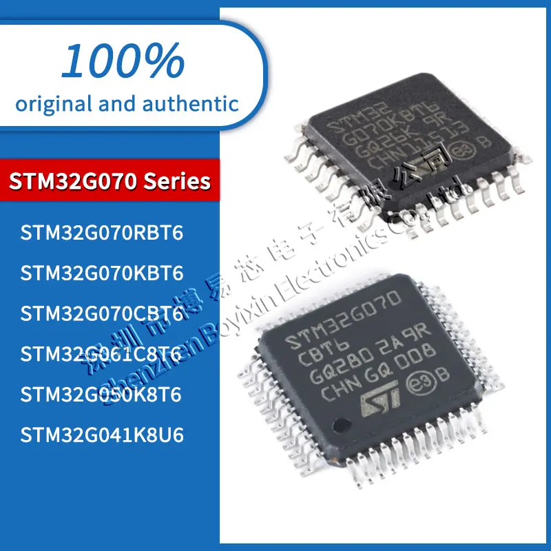 

Original Product STM32G041K8U6 STM32G050K8T6 STM32G061C8T6 STM32G070CBT6 STM32G070KBT6 STM32G070RBT6