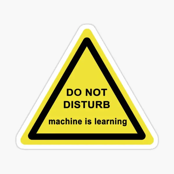 

Do Not Disturb Machine Is Learning 5PCS Stickers for Art Laptop Anime Bumper Water Bottles Decorations Stickers Car Living Room