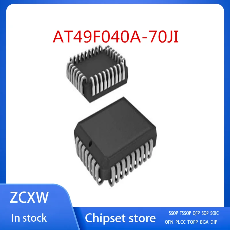 

New 10Pcs/Lot AT49F040A-70JI AT49F040B-70JU AT49F040B-90JU AT49F040 AT49F040B PLCC32