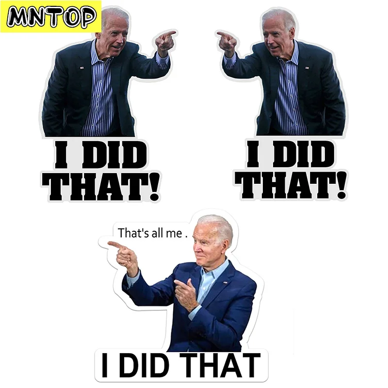 10/50Pcs/set Biden I DID That Cartoon Joe Biden Funny Stickers For Diy Luggage Laptop Phone Case Helmet Skateboard Guitar