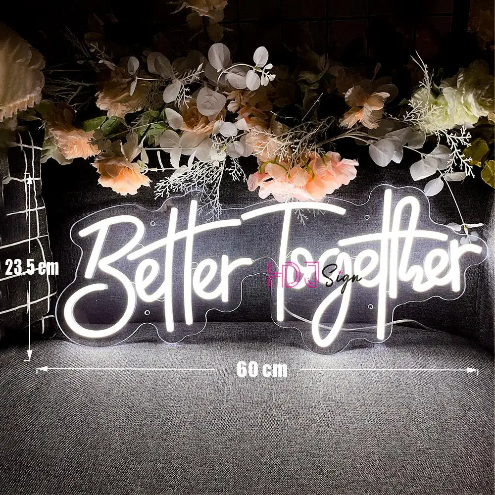 60cm Better Together Neon Sign Large Size Neon LED Sign Wedding Decor Room Neon  Lights Birthday Party Decor Wall Hanging Sign - AliExpress