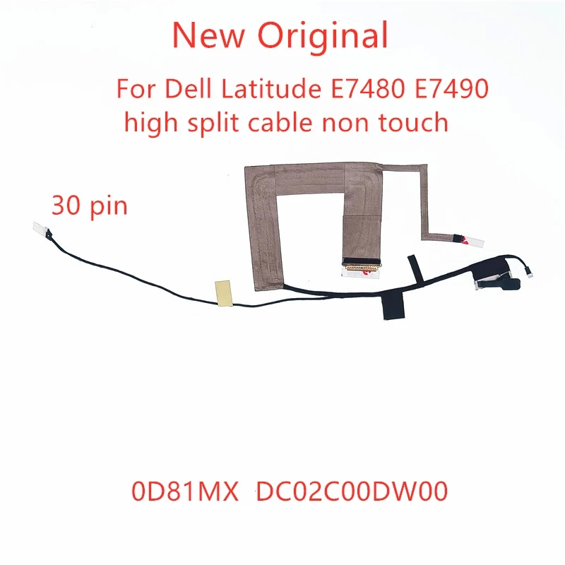 

New Original Laptop LVDS EDP lcd cable For Dell Latitude E7480 E7490 screen cable high split cable non touch 0D81MX DC02C00DW00