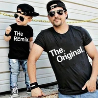 The Original The Remix Father And Son T Shirt Cotton Father's Dad And Me Clothes Big Man And Little Man Me And Dad's Clothes 1