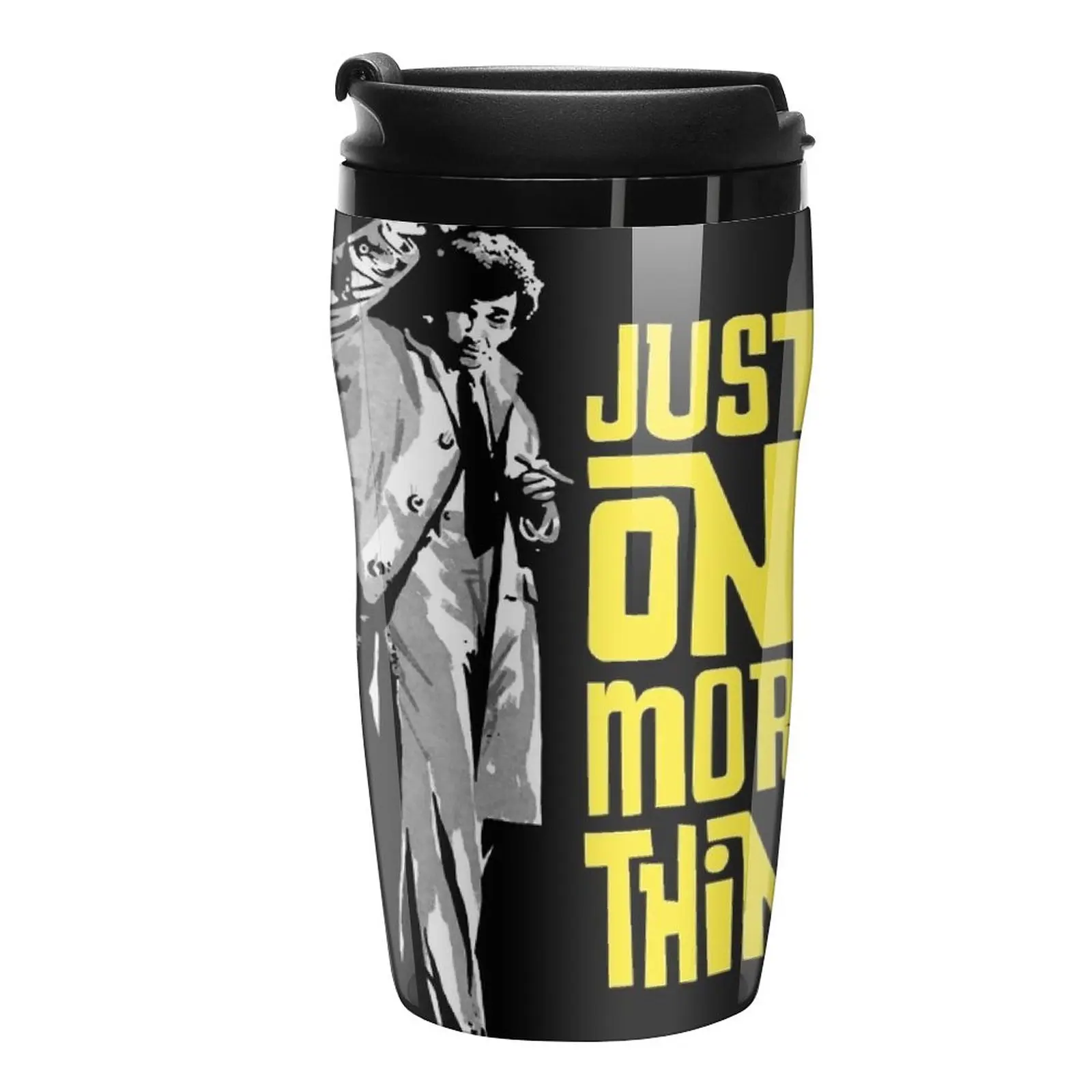 

New Columbo - Just One More Thing Travel Coffee Mug Beautiful Tea Mugs Coffee Cup Heat Preservation Creative Cups