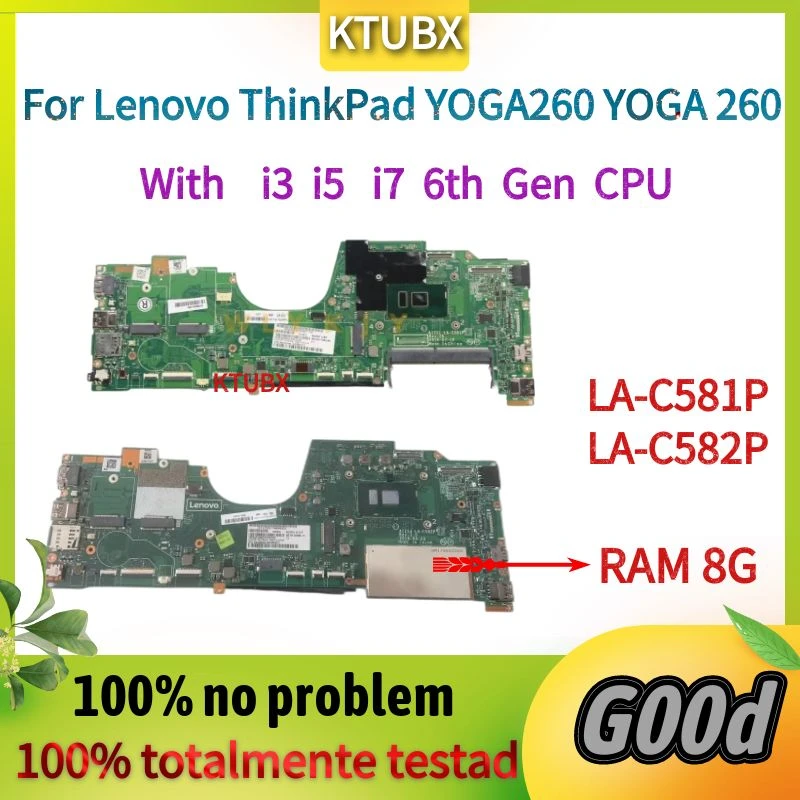 Placa base para portátil Lenovo ThinkPad Yoga 260, placa base LA-C581P con CPU i3 i5 i7 de 6ª generación RAM DDR4, probado al 100%, funciona bien