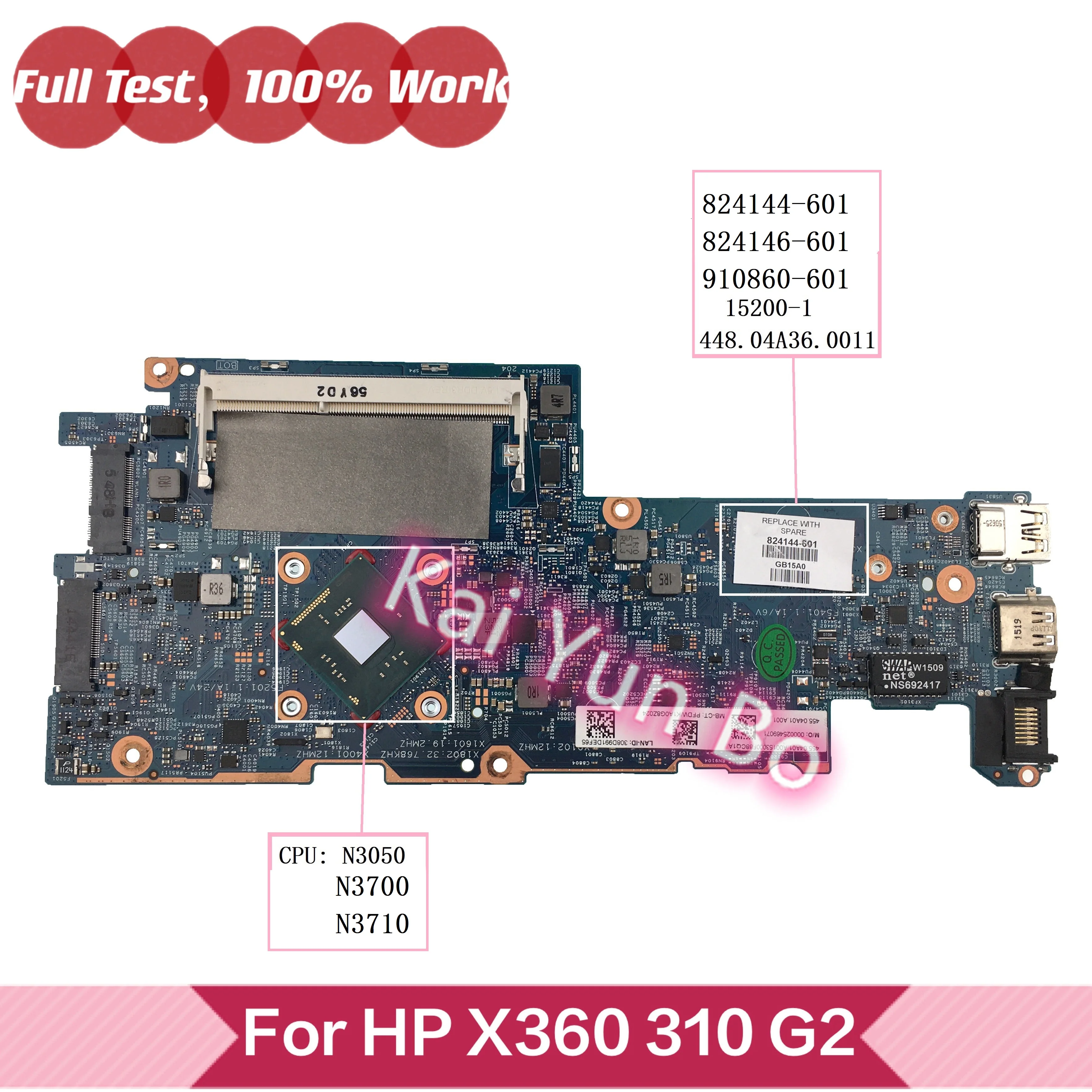 

824144-601 824144-001 For HP x360 310 G2 Laptop Motherboard 910860-601 910860-001 824146-601 15200-1 With N3700 N3710 N3050