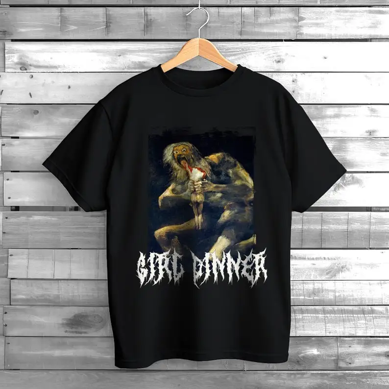 

Girl Dinner Feminist Dark Humor Tee