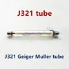 J321 Geiger Muller tube counter Hard Beta GM Detectors Geiger Counter Kit The tube for Nuclear Radiation Detector  J321 tube 2