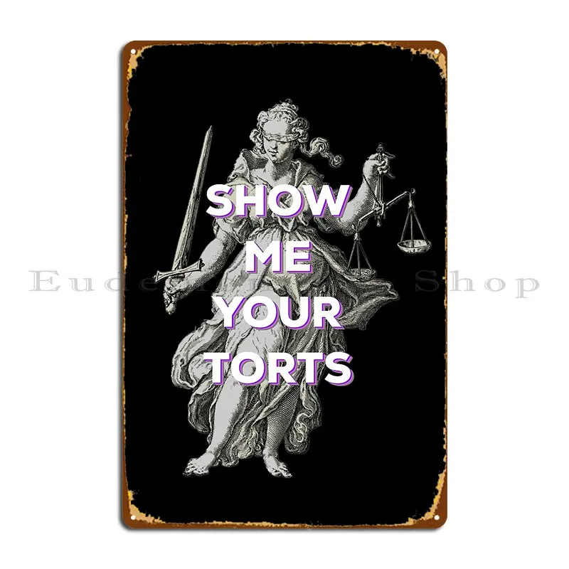Mostra Me I Tuoi Torti Divertente Avvocato Targa In Metallo Poster Wall Decor Stampa Cinema Decorazione Pub Tin Sign Poster
